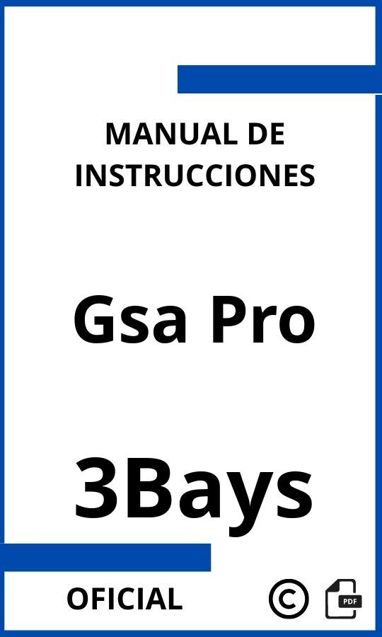 3Bays Gsa Pro Manual con instrucciones