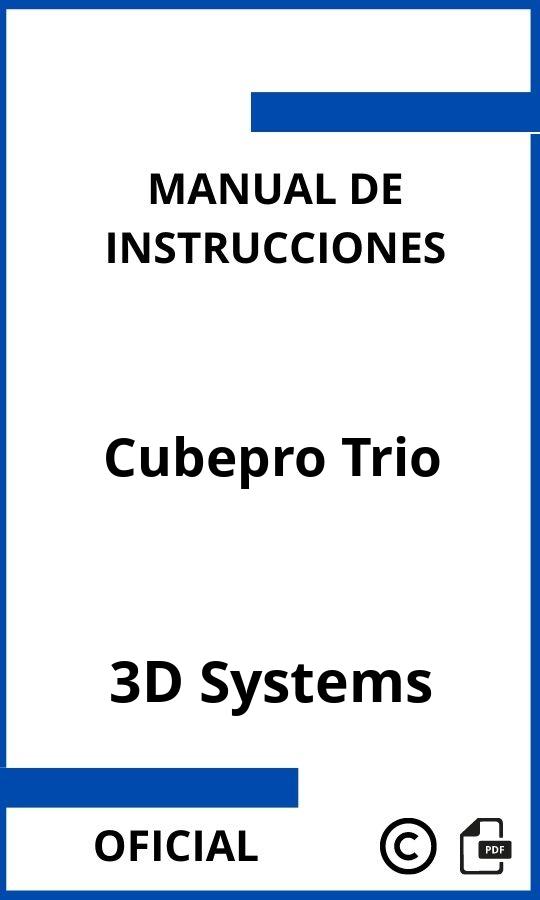 Manual de Instrucciones 3D Systems Cubepro Trio