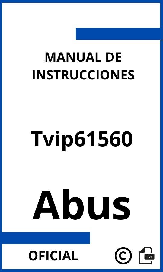 Manual con instrucciones Abus Tvip61560