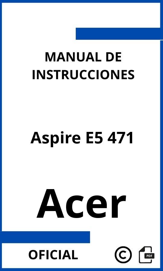 Manual de instrucciones Acer Aspire E5 471