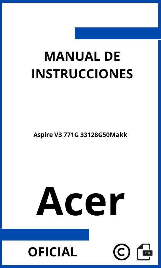 Manual de instrucciones Acer Aspire V3 771G 33128G50Makk