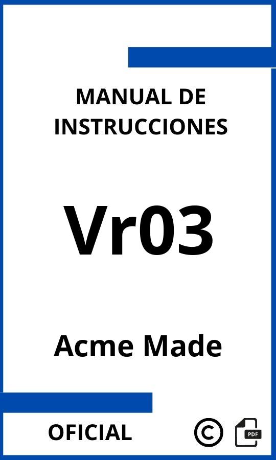 Manual de instrucciones Acme Made Vr03