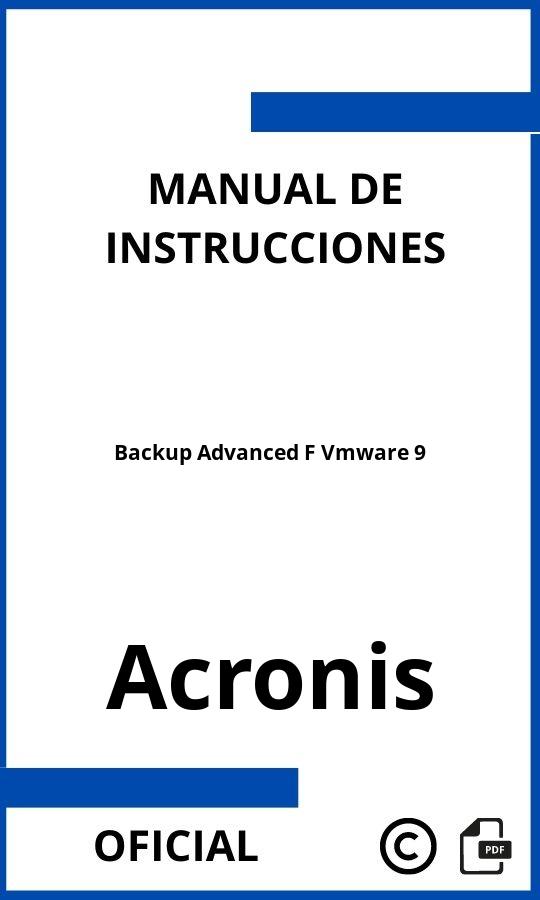 Manual de Instrucciones Acronis Backup Advanced F Vmware 9