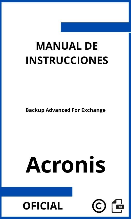 Manual con instrucciones Acronis Backup Advanced For Exchange