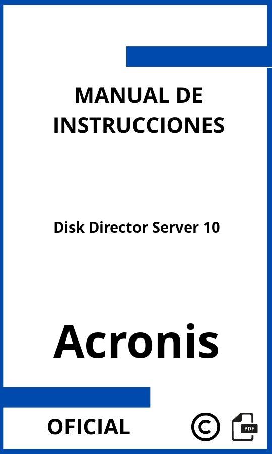 Manual de Instrucciones Acronis Disk Director Server 10