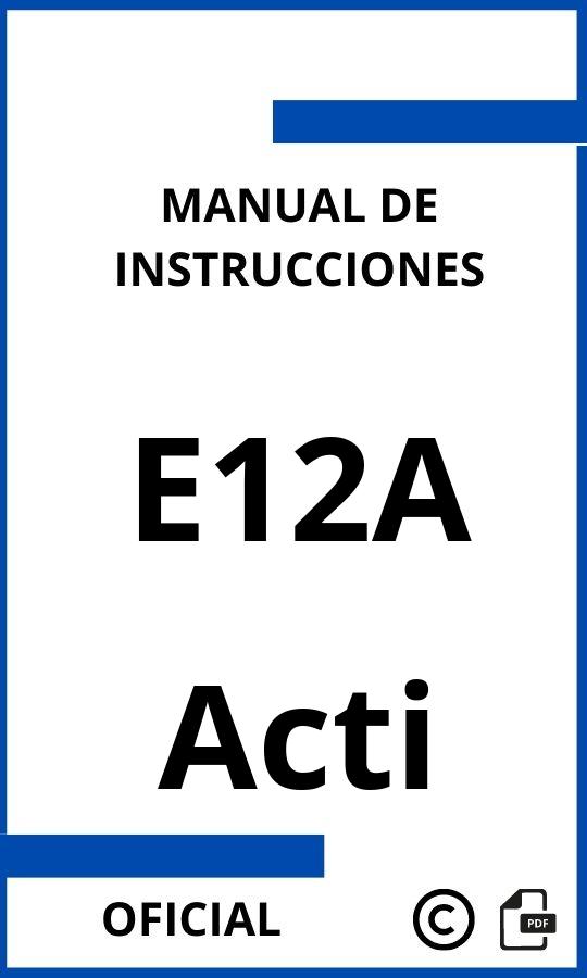 Acti E12A Manual con instrucciones