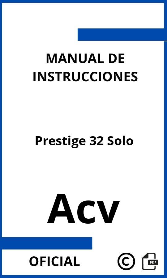 Acv Prestige 32 Solo Instrucciones