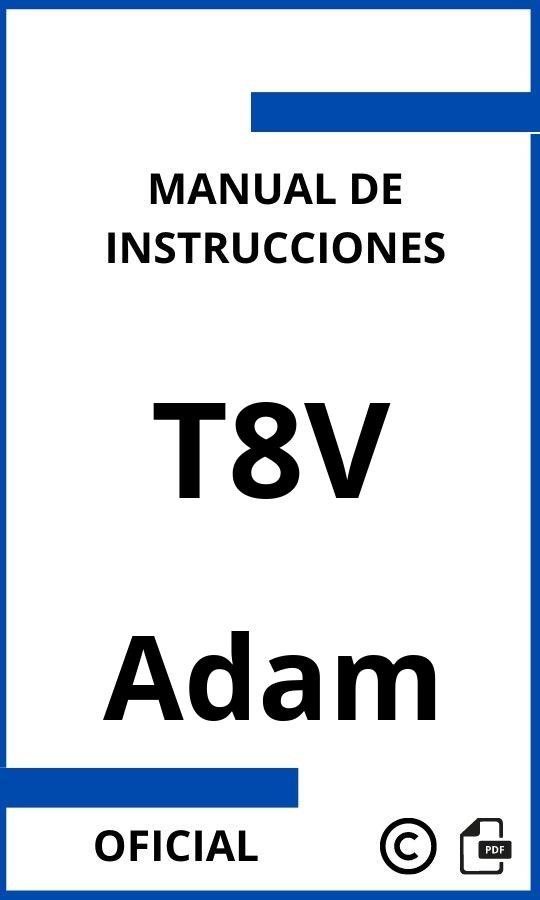 Adam T8V Instrucciones