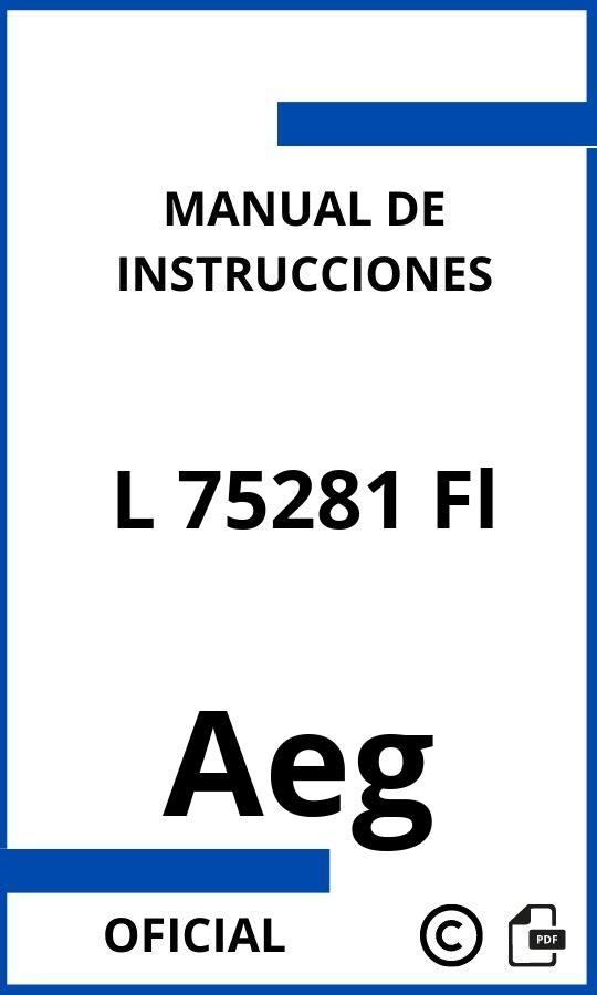 Aeg L 75281 Fl Manual con instrucciones