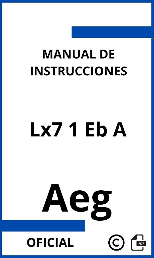 Aeg Lx7 1 Eb A Manual de Instrucciones