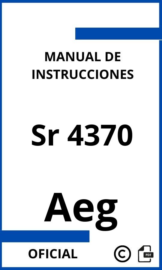 Manual de Instrucciones Aeg Sr 4370