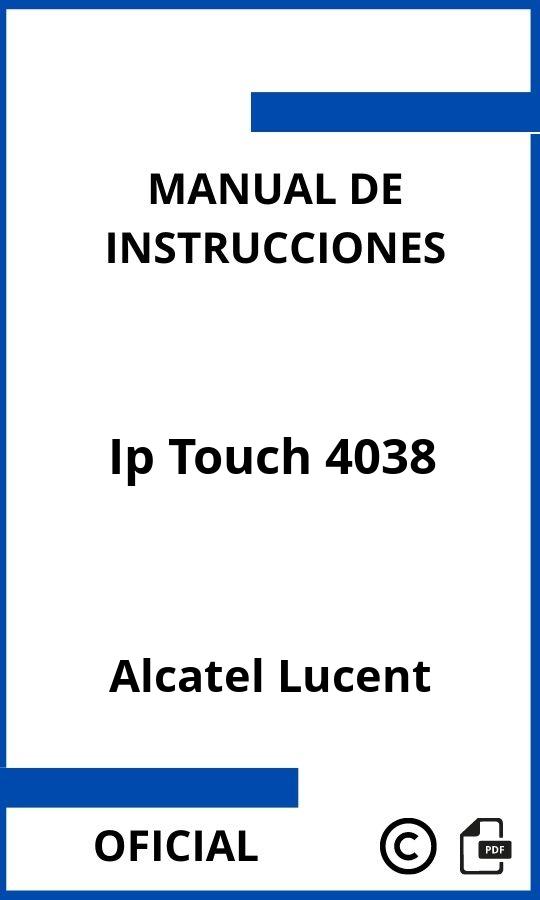 Manual de Instrucciones Alcatel Lucent Ip Touch 4038