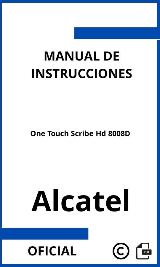 Manual de Instrucciones Alcatel One Touch Scribe Hd 8008D