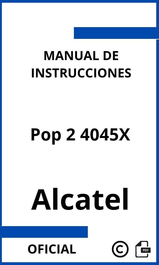 Manual de Instrucciones Alcatel Pop 2 4045X