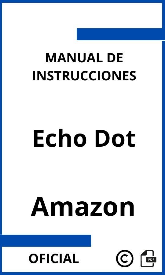 Manual de Instrucciones Amazon Echo Dot