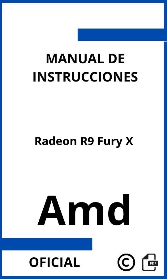 Amd Radeon R9 Fury X Manual de Instrucciones