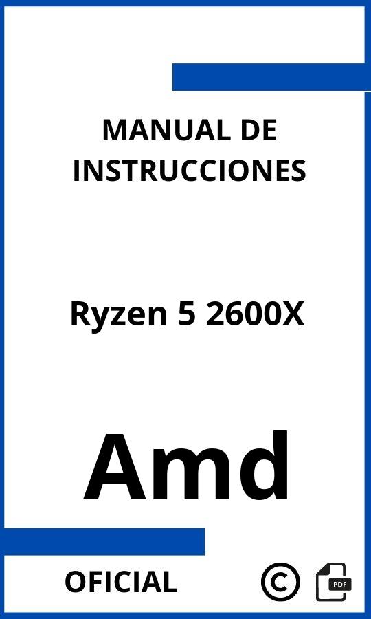 Manual con instrucciones Amd Ryzen 5 2600X