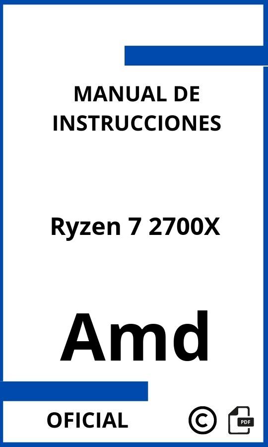 Instrucciones de Amd Ryzen 7 2700X