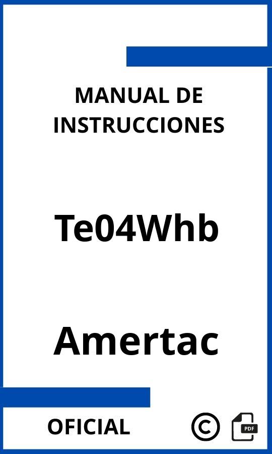 Amertac Te04Whb Manual con instrucciones