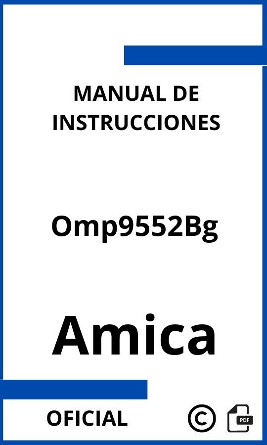 Manual de Instrucciones Amica Omp9552Bg