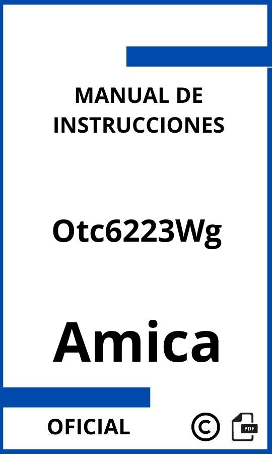 Manual de Instrucciones Amica Otc6223Wg