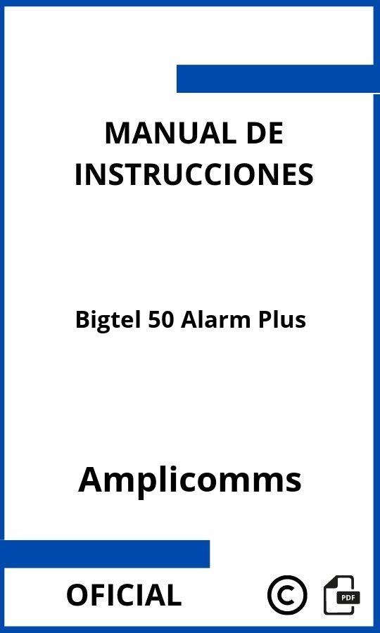 Amplicomms Bigtel 50 Alarm Plus Manual de Instrucciones