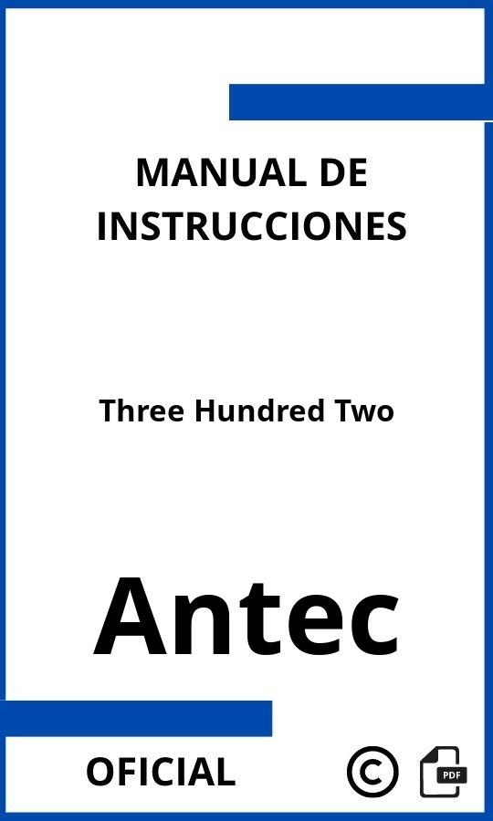 Antec Three Hundred Two Manual