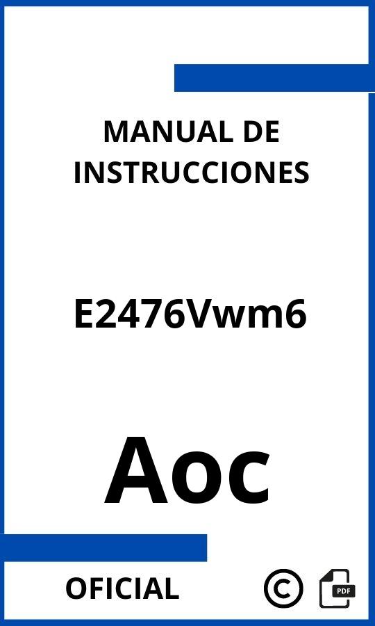 Manual de Instrucciones Aoc E2476Vwm6