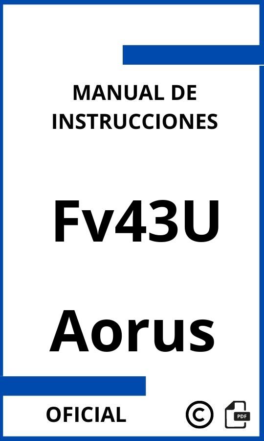 Manual de Instrucciones Aorus Fv43U