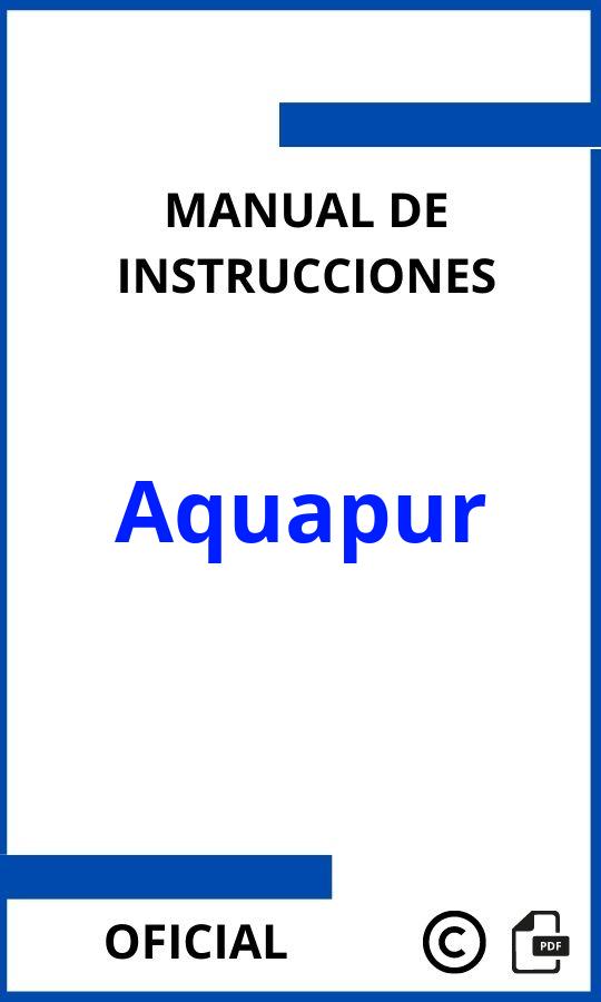 Aquapur Manuales de Instrucciones PDF