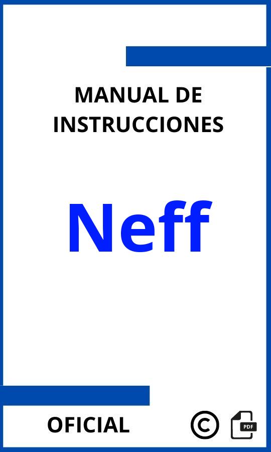 Neff Manuales de Instrucciones PDF